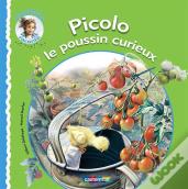 Picolo Le Poussin Curieux (Édition 2010)