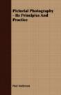 Pictorial Photography - Its Principles A - Preview