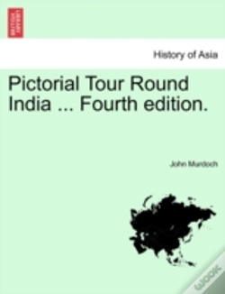 Capa do artigo Pictorial Tour Round India ... Fourth Ed