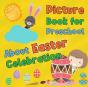 Picture Book For Preschool About Easter Celebration - Preview