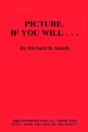 Picture, If You Will... - Preview