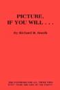 Picture, If You Will... - Preview
