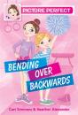 Picture Perfect #1: Bending Over Backwards - Preview