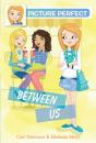 Picture Perfect #4: Between Us - Preview