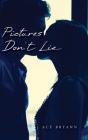 Pictures Don'T Lie - Preview
