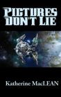 Pictures Don'T Lie - Preview