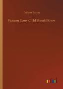 Pictures Every Child Should Know