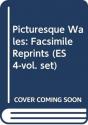 Picturesque Wales: Facsimile Reprints (Es 4-Vol. Set) - Preview