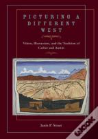 Picturing A Different West