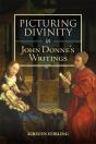 Picturing Divinity In John Donne'S Writings - Preview