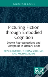 Picturing Fiction Through Embodied Cognition