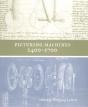 Picturing Machines 1400-1700 - Preview