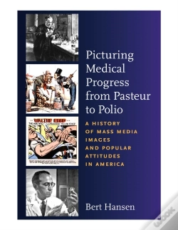 Capa do artigo Picturing Medical Progress From Pasteur To Polio