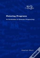 Picturing Programs. An Introduction To Computer Programming