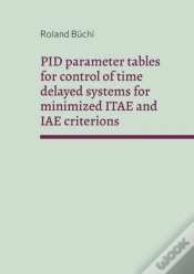Capa do artigo Pid Parameter Tables For Control Of Time Delayed Systems For Minimized Itae And Iae Criterions