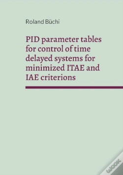 Capa do artigo Pid Parameter Tables For Control Of Time Delayed Systems For Minimized Itae And Iae Criterions