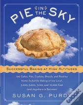 Pie In The Sky Successful Baking At High Altitudes