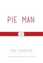 Pie Man - Preview