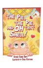 Pie, The Pie, And Oh That Smell! - Preview