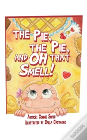Capa do artigo Pie, The Pie, And Oh That Smell!