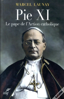Capa do artigo Pie Xi, Le Pape De L'Action Catholique