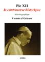 Pie Xii ; La Controverse Historique - Preview