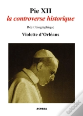 Pie Xii ; La Controverse Historique