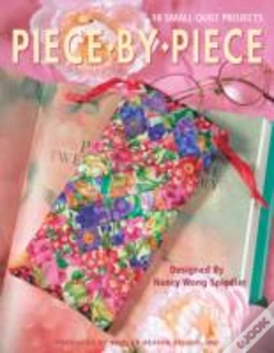 Capa do artigo Piece By Piece 18 Small Quilt Projects