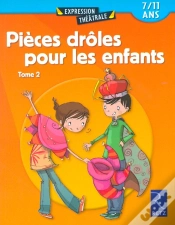 Capa do artigo Pièces Drôles Pour Les Enfants T.2 ; 7/11 Ans