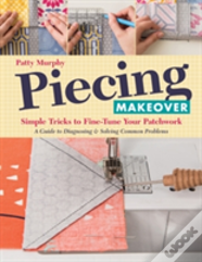 Piecing Makeover