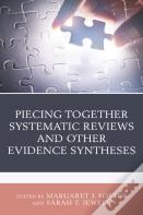 Piecing Together Systematic Reviews And Other Evidence Syntheses
