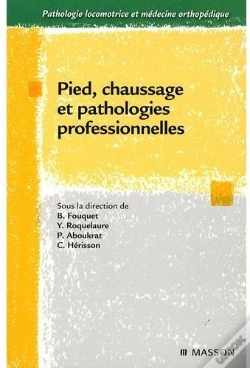 Capa do artigo Pied ; Chaussage Et Pathologie Professionnelles