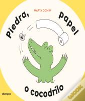 Piedra, Papel O Cocodrilo