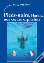 Capa do artigo Pieds-Noirs, Harkis, Nos Coeurs Orphelins