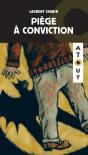 Piege A Conviction - Preview