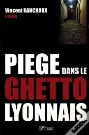 Capa do artigo Piège Dans Le Ghetto Lyonnais