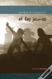 Piege De La Violence Et Les Jeunes
