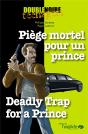 Piege Mortel Pour Un Prince / Deadly Trap For A Prince - Preview