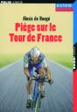 Piège Sur Le Tour De France - Preview