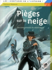 Capa do artigo Pièges Sur La Neige ; Les Conquérants Du Mont-Blanc