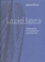 Piel Ligera, La - Preview