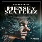 Piense Y Sea Feliz - Preview