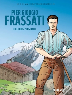 Capa do artigo Pier Giorgio Frassati : Toujours Plus Haut