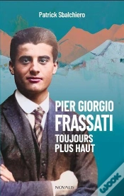 Capa do artigo Pier Giorgio Frassati : Toujours Plus Haut