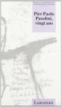Pier Paolo Pasolini, Vingt Ans - Preview