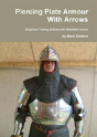 Piercing Plate Armour With Arrows - Preview