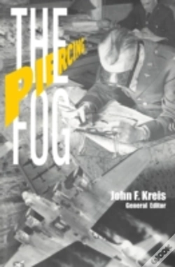 Capa do artigo Piercing The Fog: Intelligence And Army Air Forces Operations In World War Ii