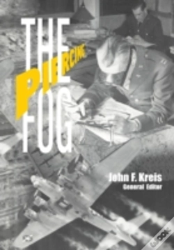Capa do artigo Piercing The Fog: Intelligence And Army Air Forces Operations In World War Ii