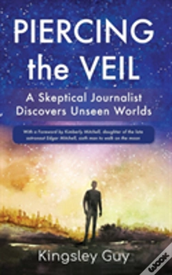 Capa do artigo Piercing The Veil: A Skeptical Journalist Discovers Unseen Worlds