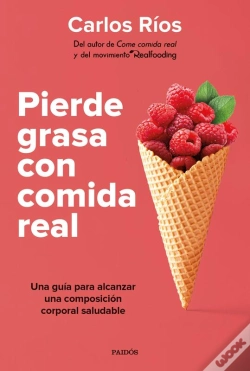 Capa do artigo Pierde Grasa Con Comida Real
